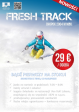 Fresh Track<p>Fresh Track oferuje wyjątkowe doznania narciarskie na pustych stokach - w godzinach porannych - z samego szczytu Chopok.<p>